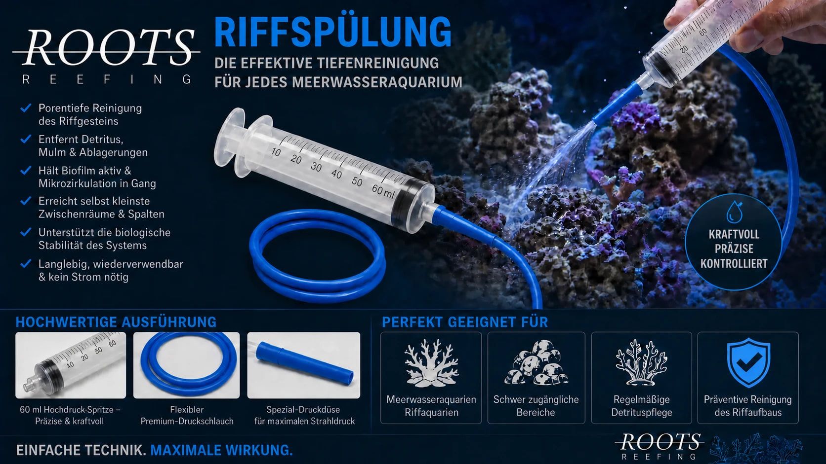 Produktflyer ROOTS Riffspülung: 60-ml-Hochdruckspritze mit blauem Druckschlauch, die einen Wasserstrahl auf Riffgestein richtet; daneben die Eigenschaften, die Ausführung und die Einsatzbereiche.